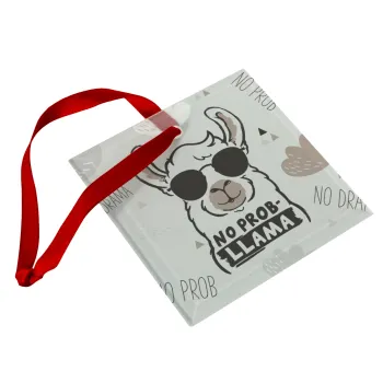 No Prob Llama, Christmas ornament, glass square ornament 9x9cm