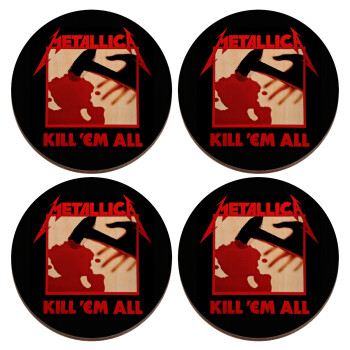 Metallica Kill' em all, ΣΕΤ x4 Σουβέρ ξύλινα στρογγυλά plywood (9cm)
