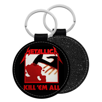 Metallica Kill' em all, Μπρελόκ Δερματίνη, στρογγυλό ΜΑΥΡΟ (5cm)
