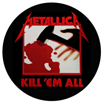 Metallica Kill' em all, Mousepad Στρογγυλό 20cm