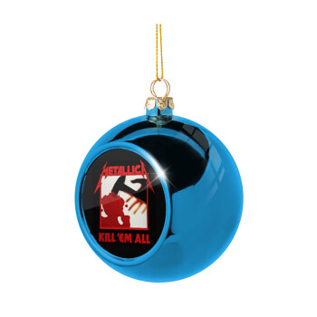 Metallica Kill' em all, Blue Christmas tree ball ornament 8cm