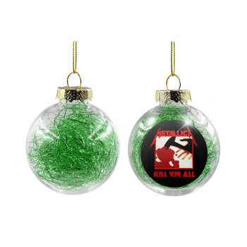 Metallica Kill' em all, Χριστουγεννιάτικη μπάλα δένδρου διάφανη με πράσινο γέμισμα 8cm