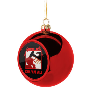 Metallica Kill' em all, Christmas tree ball Red 8cm