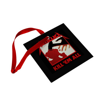Metallica Kill' em all, Christmas ornament, glass square ornament 9x9cm