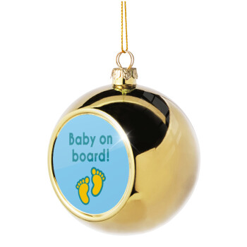 Baby on Board πατουσα Αγόρι, Χριστουγεννιάτικη μπάλα δένδρου Χρυσή 8cm