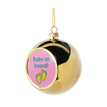 Baby on Board πατουσα Κορίτσι, Χριστουγεννιάτικη μπάλα δένδρου Χρυσή 8cm
