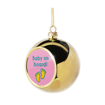 Baby on Board πατουσα Κορίτσι, Golden Christmas tree ball ornament 8cm