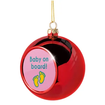 Baby on Board πατουσα Κορίτσι, Christmas tree ball Red 8cm