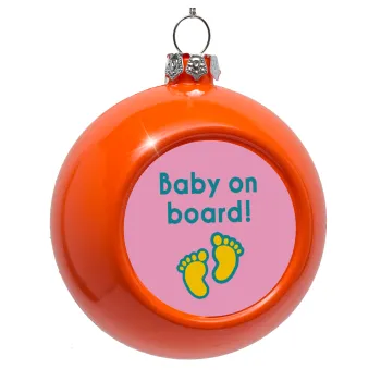 Baby on Board πατουσα Κορίτσι, Orange Christmas tree ornament bauble 8cm