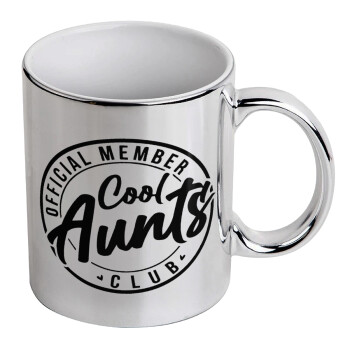 Cool Aunts club, Mug ceramic, silver mirror, 330ml