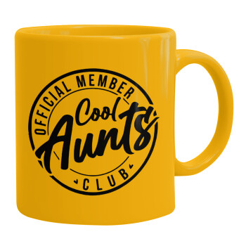 Cool Aunts club, Ceramic coffee mug yellow, 330ml (1pcs)