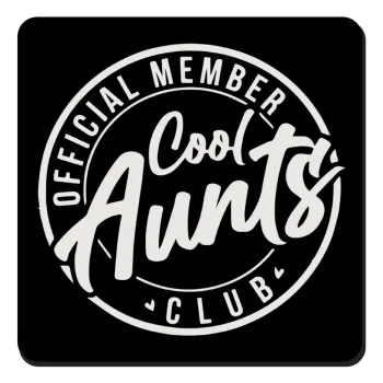Cool Aunts club, Τετράγωνο μαγνητάκι ξύλινο 9x9cm
