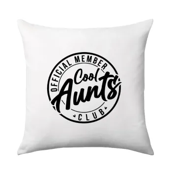 Cool Aunts club, Μαξιλάρι καναπέ 40x40cm περιέχεται το  γέμισμα