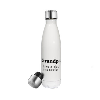 Grandpa, like a dad, just cooler, Μεταλλικό παγούρι θερμός Λευκό (Stainless steel), διπλού τοιχώματος, 500ml