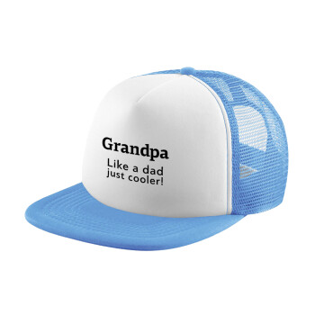 Grandpa, like a dad, just cooler, Καπέλο Soft Trucker με Δίχτυ Γαλάζιο/Λευκό