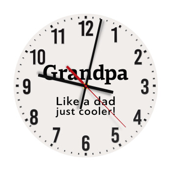 Grandpa, like a dad, just cooler, Ρολόι τοίχου ξύλινο (30cm)