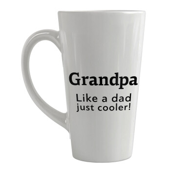 Grandpa, like a dad, just cooler, Κούπα κωνική Latte Μεγάλη, κεραμική, 450ml