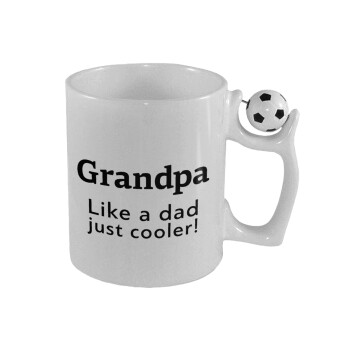 Grandpa, like a dad, just cooler, 