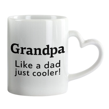 Grandpa, like a dad, just cooler, Κούπα καρδιά χερούλι λευκή, κεραμική, 330ml