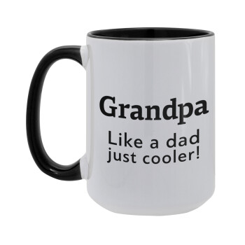 Grandpa, like a dad, just cooler, Κούπα Mega 15oz, κεραμική Μαύρη, 450ml