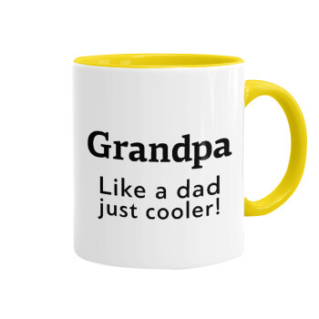 Grandpa, like a dad, just cooler, Mug colored yellow, ceramic, 330ml