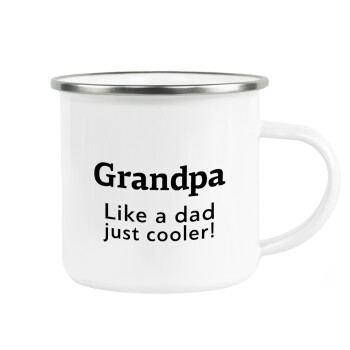 Grandpa, like a dad, just cooler, Metallic enamel cup white 360ml