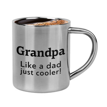 Grandpa, like a dad, just cooler, Κουπάκι μεταλλικό διπλού τοιχώματος για espresso (220ml)