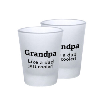 Grandpa, like a dad, just cooler, 