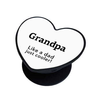 Grandpa, like a dad, just cooler, Phone Holders Stand  καρδιά Μαύρο Βάση Στήριξης Κινητού στο Χέρι