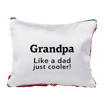 Grandpa, like a dad, just cooler, Τσαντάκι νεσεσέρ με πούλιες (Sequin) Κόκκινο