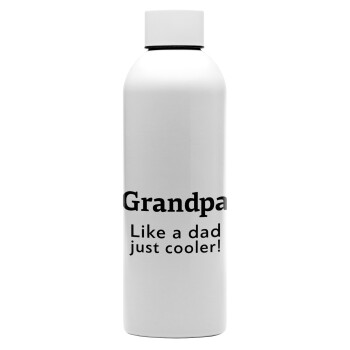 Grandpa, like a dad, just cooler, Μεταλλικό παγούρι νερού, 304 Stainless Steel 800ml