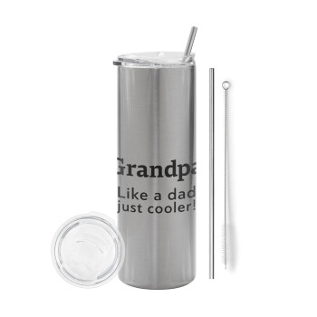 Grandpa, like a dad, just cooler, Tumbler stainless steel Silver 600ml, with metal straw & cleaning brush