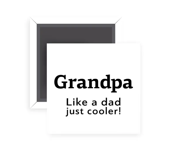 Grandpa, like a dad, just cooler — 1