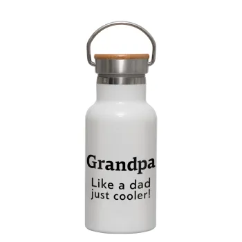 Grandpa, like a dad, just cooler, Metallic thermos (Stainless steel) White with wooden lid (bamboo), double-walled, 350ml