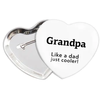 Grandpa, like a dad, just cooler, Κονκάρδα παραμάνα καρδιά (57x52mm)