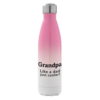 Grandpa, like a dad, just cooler, Μεταλλικό παγούρι θερμός Ροζ/Λευκό (Stainless steel), διπλού τοιχώματος, 500ml