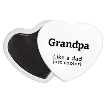 Grandpa, like a dad, just cooler, Μαγνητάκι καρδιά (57x52mm)
