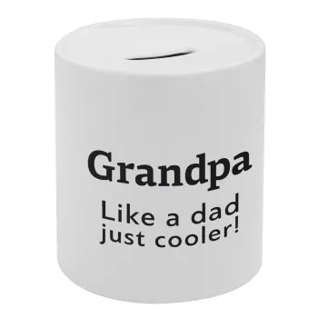 Grandpa, like a dad, just cooler, Κουμπαράς πορσελάνης με τάπα