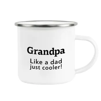 Grandpa, like a dad, just cooler, Metallic enamel cup white 360ml