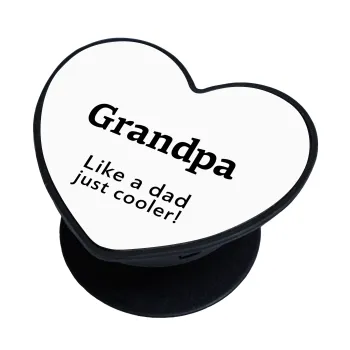 Grandpa, like a dad, just cooler, Phone Holders Stand  καρδιά Μαύρο Βάση Στήριξης Κινητού στο Χέρι