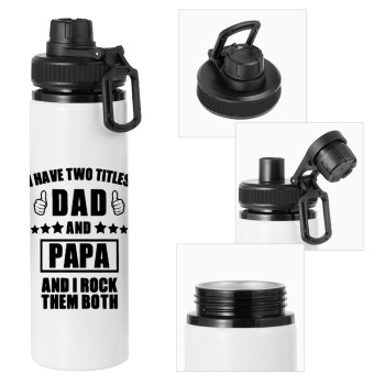 I have two title, DAD & PAPA, Metal water bottle with safety cap, aluminum 850ml