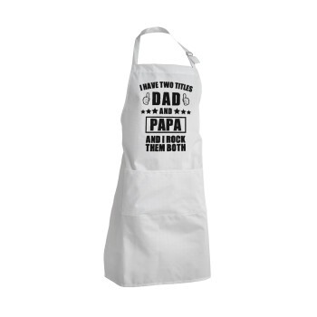 I have two title, DAD & PAPA, Adult Chef Apron (with sliders and 2 pockets)