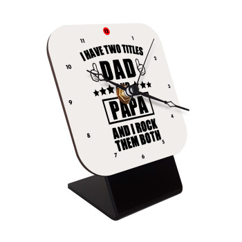 I have two title, DAD & PAPA, Επιτραπέζιο ρολόι ξύλινο με δείκτες (10cm)