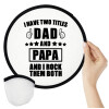 I have two title, DAD & PAPA, Βεντάλια υφασμάτινη αναδιπλούμενη με θήκη (20cm)