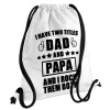 I have two title, DAD & PAPA, Τσάντα πλάτης πουγκί GYMBAG λευκή, με τσέπη (40x48cm) & χονδρά κορδόνια