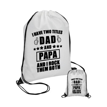I have two title, DAD & PAPA, Τσάντα πουγκί με μαύρα κορδόνια (1 τεμάχιο)
