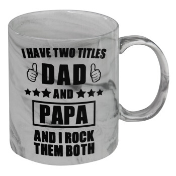 I have two title, DAD & PAPA, Mug ceramic marble style, 330ml
