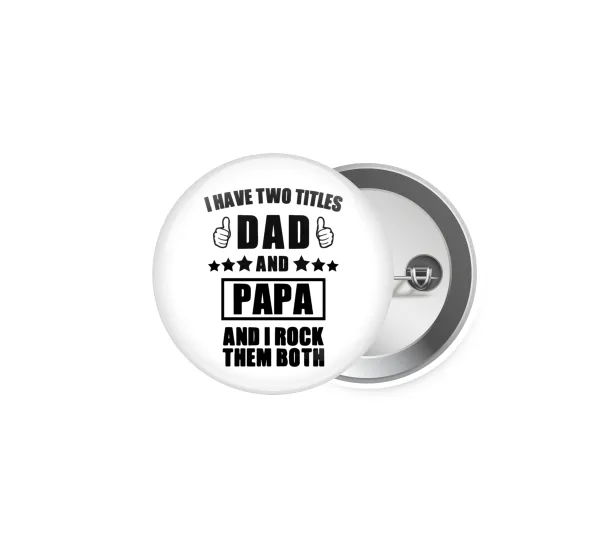 I have two title, DAD & PAPA — 1