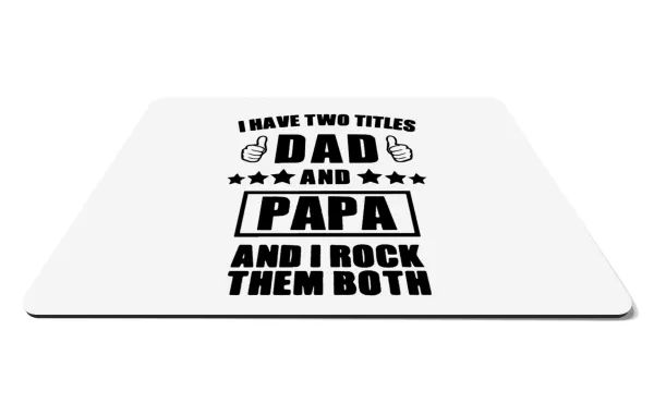 I have two title, DAD & PAPA — 1