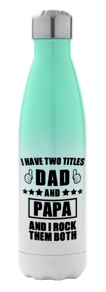 I have two title, DAD & PAPA — 1